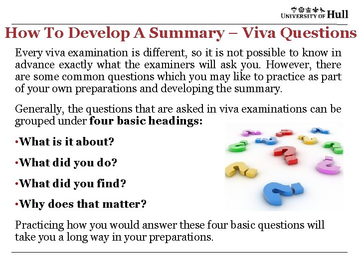 How To Develop A Summary – Viva Questions Every viva examination is different, so