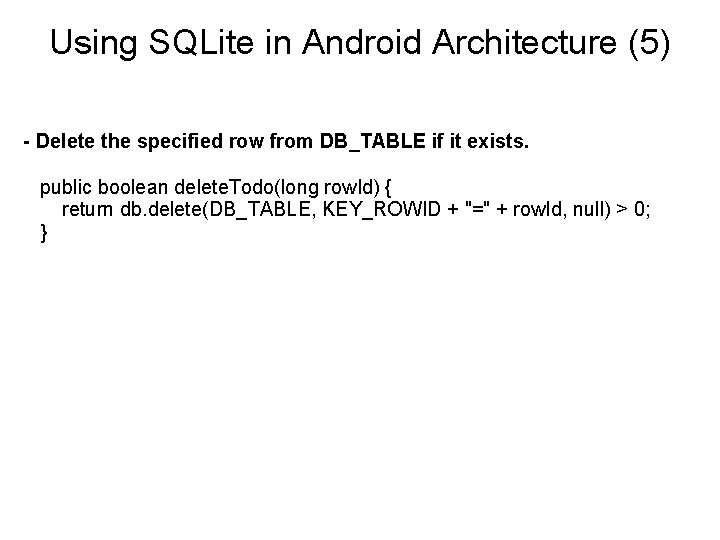 Using SQLite in Android Architecture (5) - Delete the specified row from DB_TABLE if