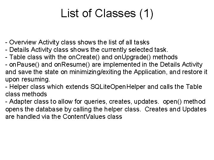 List of Classes (1) - Overview Activity class shows the list of all tasks