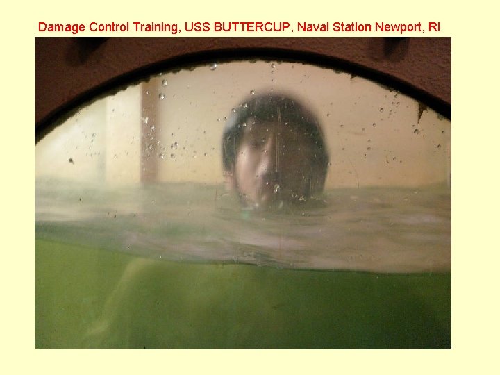 Damage Control Training, USS BUTTERCUP, Naval Station Newport, RI 