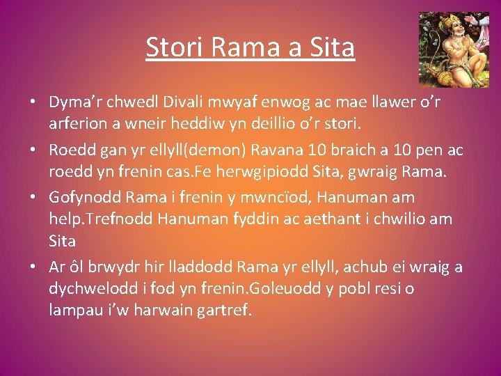 Stori Rama a Sita • Dyma’r chwedl Divali mwyaf enwog ac mae llawer o’r