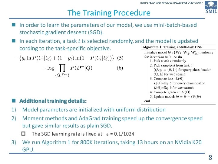 NTNU SPEECH AND MACHINE INTELEGENCE LABORATORY The Training Procedure n 8 