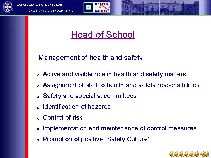 THE UNIVERSITY of EDINBURGH HEALTH and SAFETY DEPARTMENT Head of School Management of health