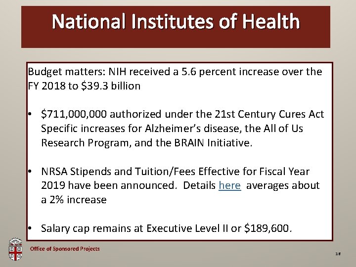 National Institutes of Health OSP Brown Bag Budget matters: NIH received a 5. 6