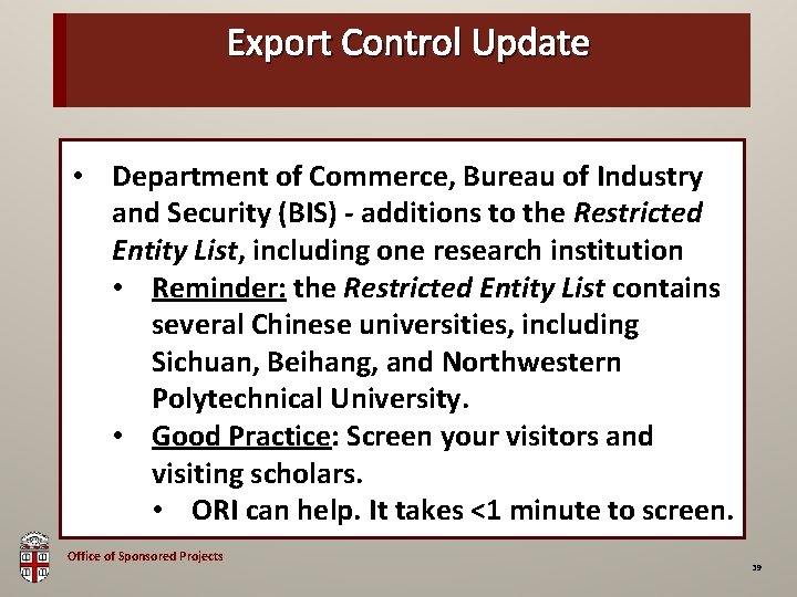 Export Control Update OSP Brown Bag • Department of Commerce, Bureau of Industry and