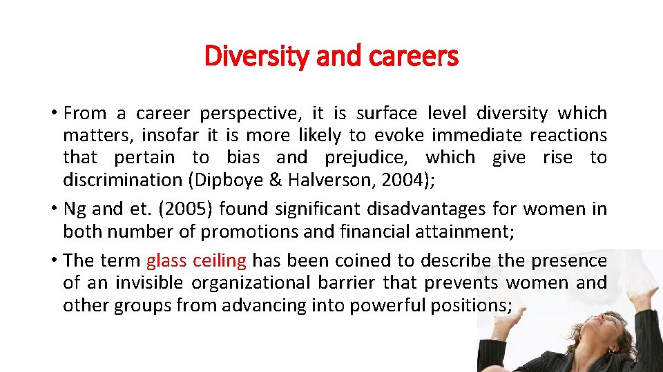 Diversity and careers • From a career perspective, it is surface level diversity which