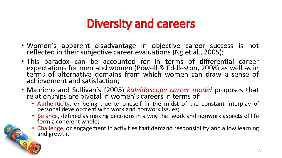 Diversity and careers • Women’s apparent disadvantage in objective career success is not reflected