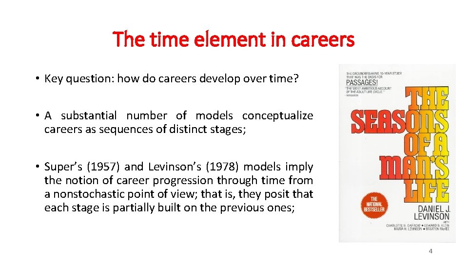 The time element in careers • Key question: how do careers develop over time?