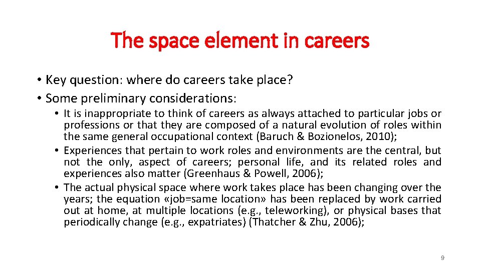 The space element in careers • Key question: where do careers take place? •