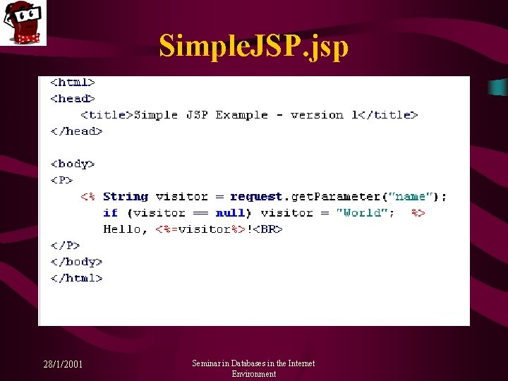 Simple. JSP. jsp 28/1/2001 Seminar in Databases in the Internet Environment 