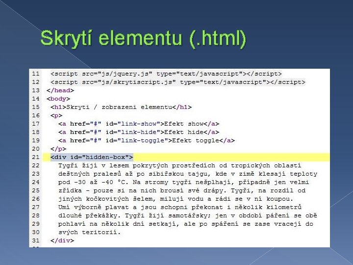 Skrytí elementu (. html) 
