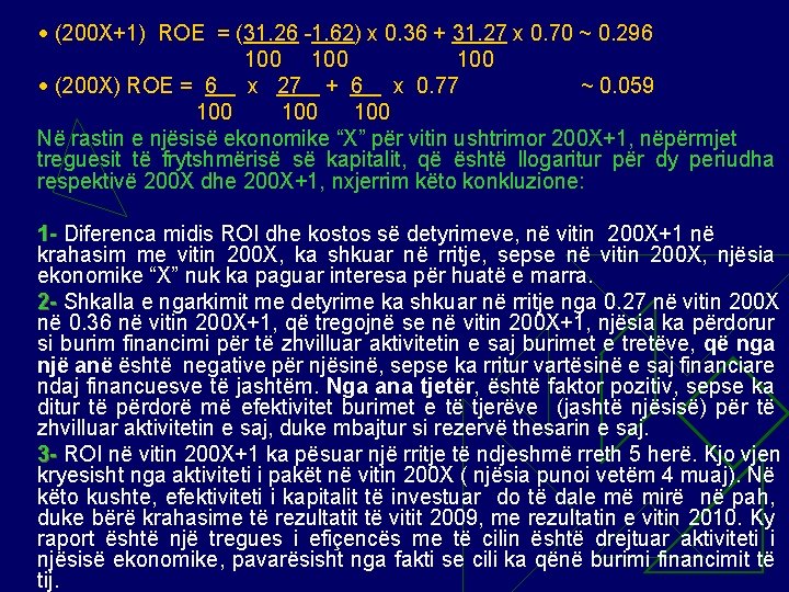  (200 X+1) ROE = (31. 26 -1. 62) x 0. 36 + 31.
