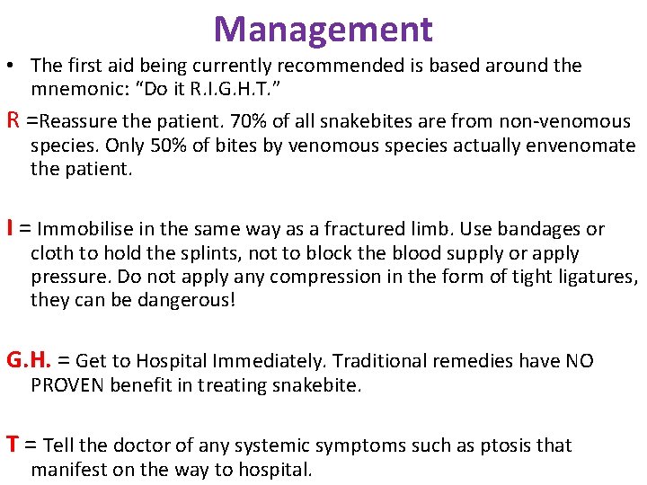 Management • The first aid being currently recommended is based around the mnemonic: “Do