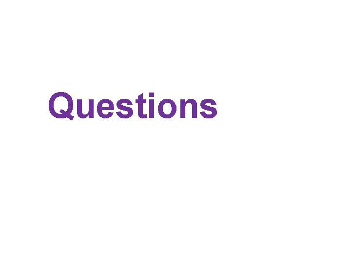 Questions Questions