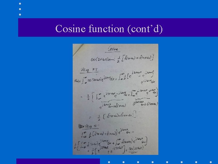 Cosine function (cont’d) Cosine function (cont’d)