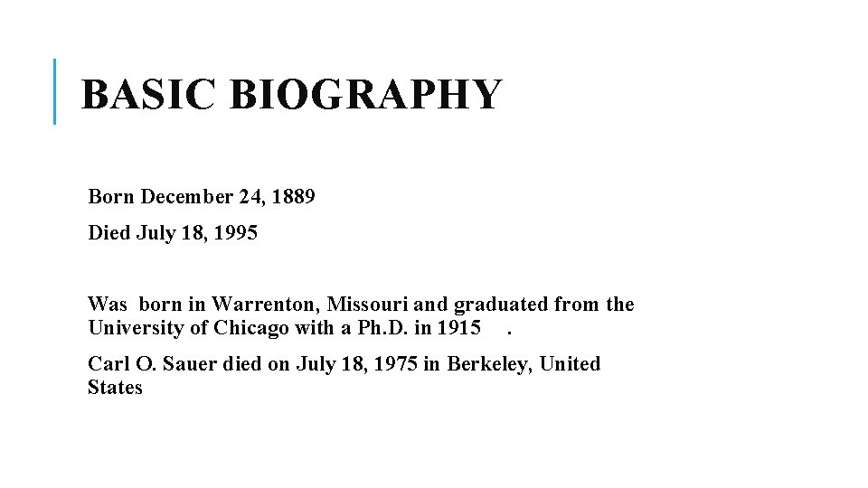BASIC BIOGRAPHY Born December 24, 1889 Died July 18, 1995 Was born in Warrenton,