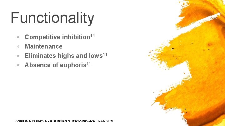 Functionality × Competitive inhibition 11 × Maintenance × Eliminates highs and lows 11 ×
