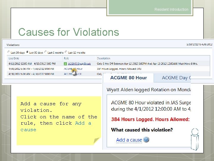 Resident Introduction Causes for Violations Add a cause for any violation. Click on the