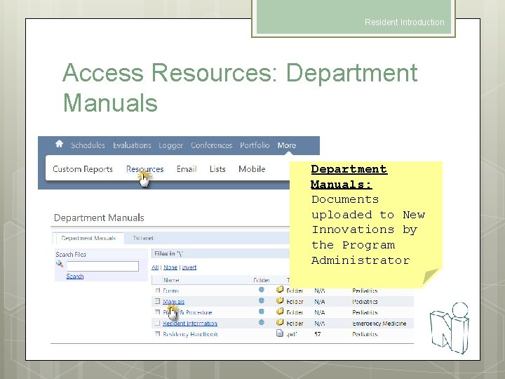 Resident Introduction Access Resources: Department Manuals: Documents uploaded to New Innovations by the Program