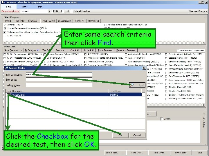 Enter some search criteria then click Find. Click the Checkbox for the desired test,