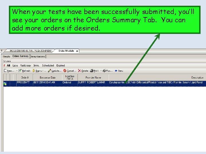 When your tests have been successfully submitted, you’ll see your orders on the Orders