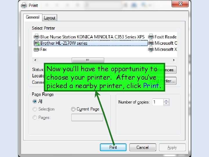 Now you’ll have the opportunity to choose your printer. After you’ve picked a nearby