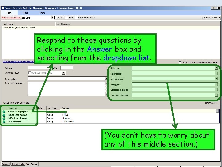 Respond to these questions by clicking in the Answer box and selecting from the Respond to these questions by clicking in the Answer box and selecting from the