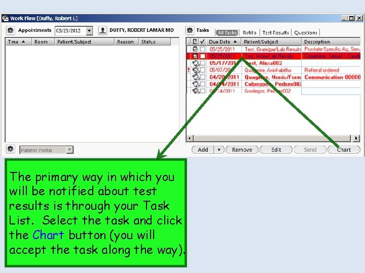 The primary way in which you will be notified about test results is through The primary way in which you will be notified about test results is through