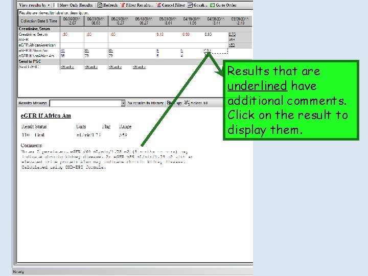 Results that are underlined have additional comments. Click on the result to display them. Results that are underlined have additional comments. Click on the result to display them.
