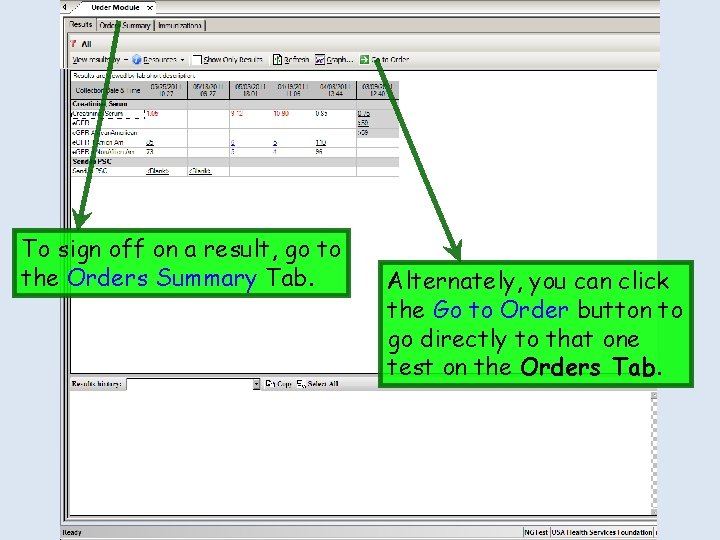 To sign off on a result, go to the Orders Summary Tab. Alternately, you