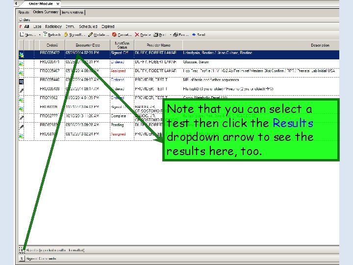 Note that you can select a test then click the Results dropdown arrow to