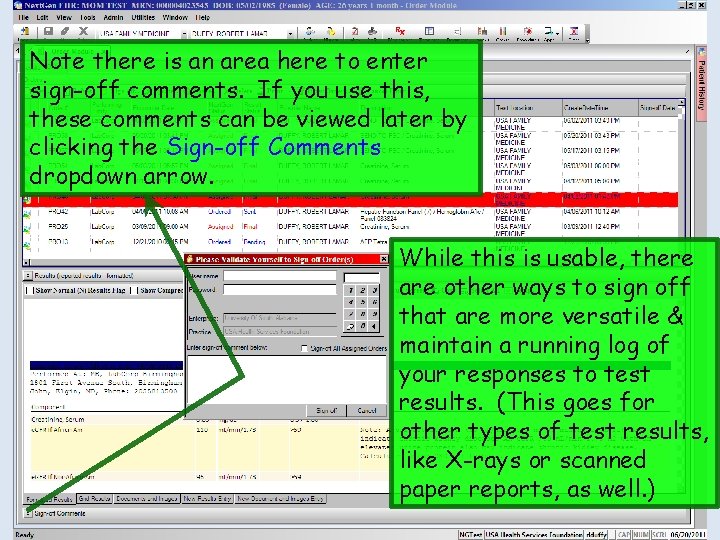 Note there is an area here to enter sign-off comments. If you use this, Note there is an area here to enter sign-off comments. If you use this,