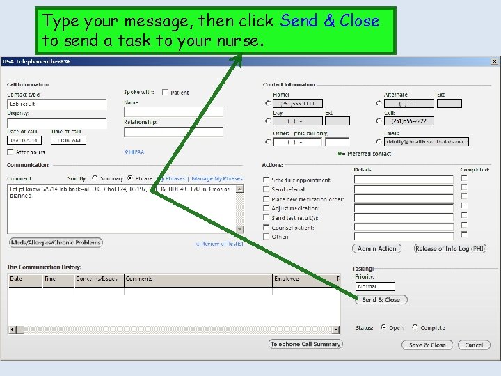 Type your message, then click Send & Close to send a task to your