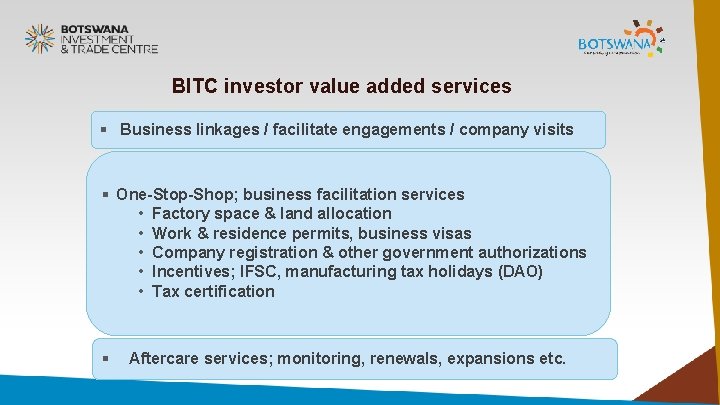 BITC investor value added services § Business linkages / facilitate engagements / company visits