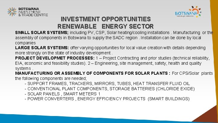 INVESTMENT OPPORTUNITIES RENEWABLE ENERGY SECTOR SMALL SOLAR SYSTEMS; including PV, CSP, Solar heating/cooling installations.