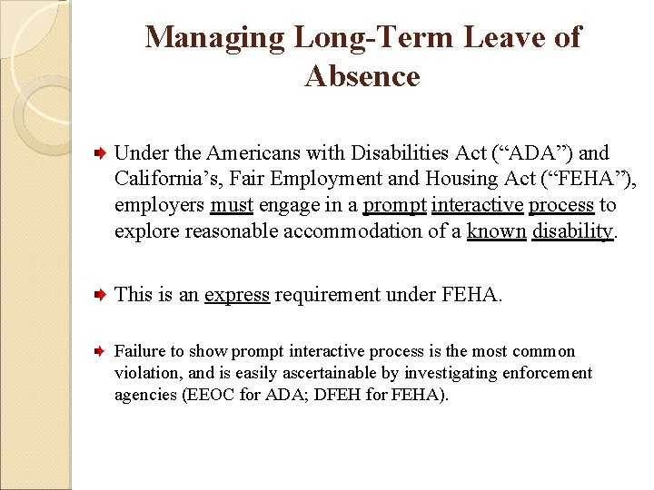 Managing Long-Term Leave of Absence Under the Americans with Disabilities Act (“ADA”) and California’s,