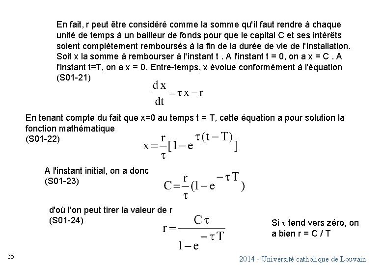 En fait, r peut être considéré comme la somme qu'il faut rendre à chaque