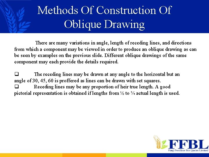 Methods Of Construction Of Oblique Drawing There are many variations in angle, length of