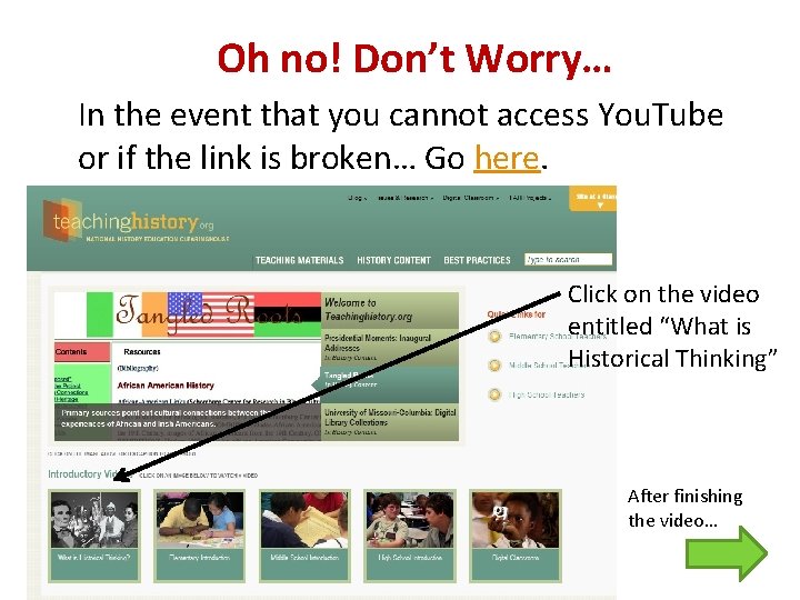 Oh no! Don’t Worry… In the event that you cannot access You. Tube or