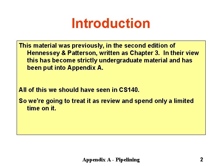 Computer Architecture Appendix A Pipelining Prof Jerry Breecher