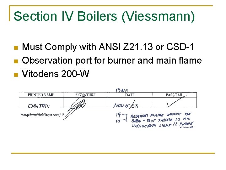 Section IV Boilers (Viessmann) n n n Must Comply with ANSI Z 21. 13