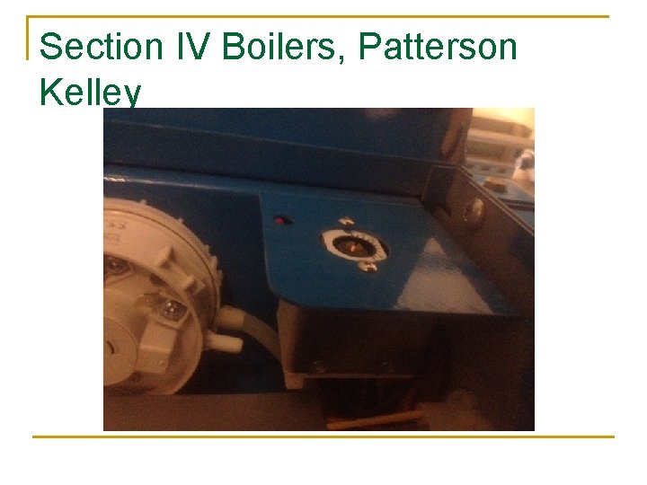 Section IV Boilers, Patterson Kelley 