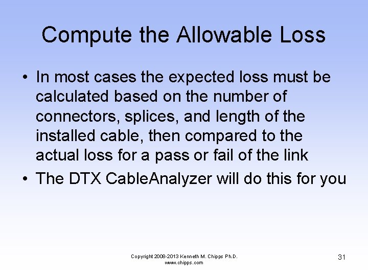 Compute the Allowable Loss • In most cases the expected loss must be calculated