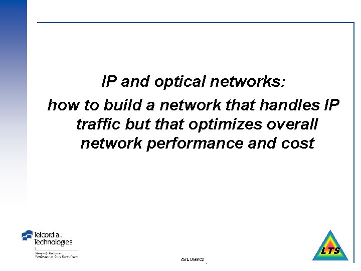 IP and optical networks: how to build a network that handles IP traffic but