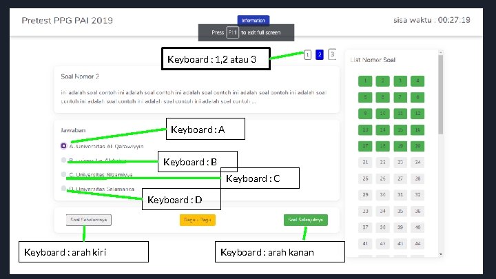 Keyboard : 1, 2 atau 3 Keyboard : A Keyboard : B Keyboard :