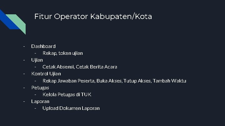 Fitur Operator Kabupaten/Kota - Dashboard - Rekap, token ujian Ujian - Cetak Absensi, Cetak