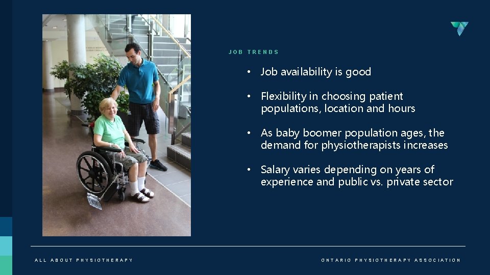 JOB TRENDS • Job availability is good • Flexibility in choosing patient populations, location