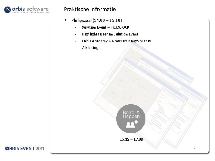 Praktische Informatie • Philipszaal (14: 00 – 15: 10) - Solution Event – I.