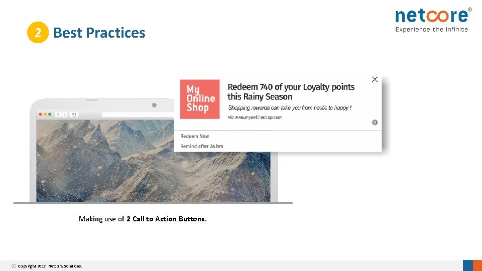 2 Best Practices Making use of 2 Call to Action Buttons. Copyright 2017. Netcore