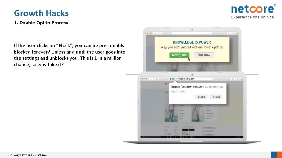 Growth Hacks 1. Double Opt-in Process If the user clicks on “Block”, you can